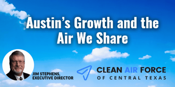 CAF: Austin’s Growth and the Air We Share